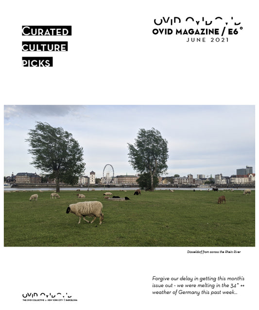 Ovid Magazine E˚6 June Issue:Ovid Magazine E˚6 June Issue: Exploring Past and Future through Creative Expression
